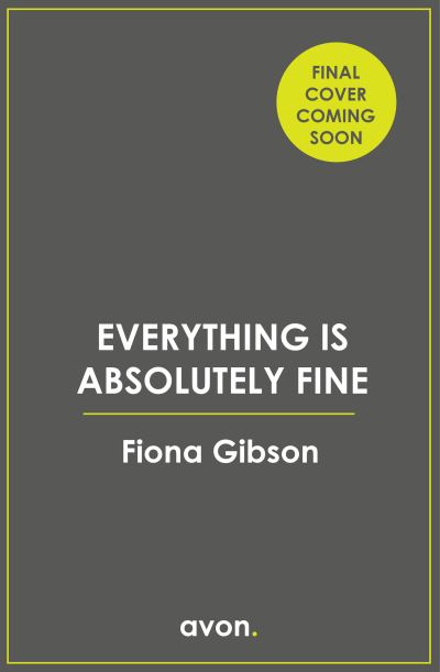 Everything Is Absolutely Fine