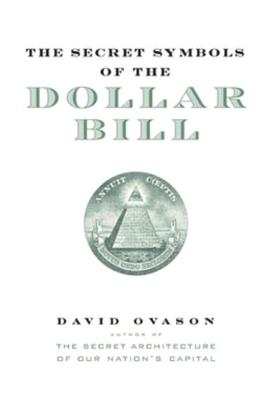 The Secret Symbols of the Dollar Bill