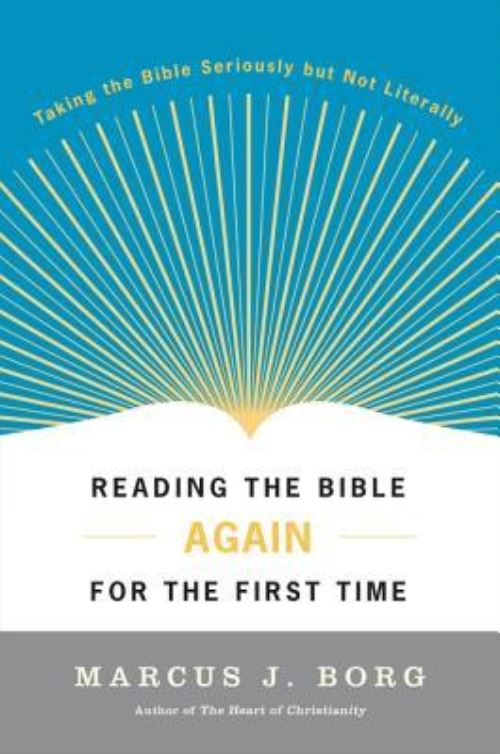 Reading the Bible Again For the First Time