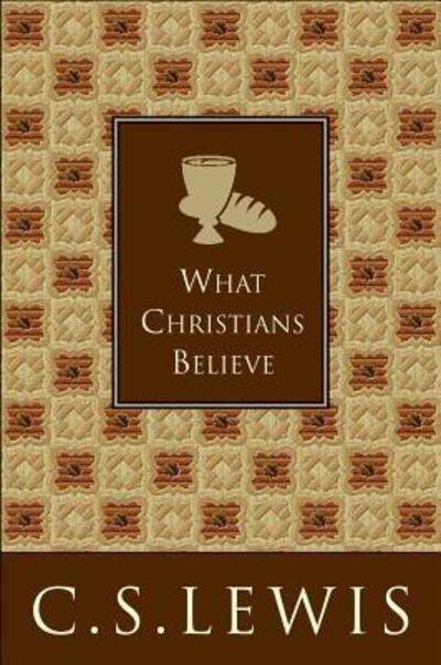 What Christians Believe