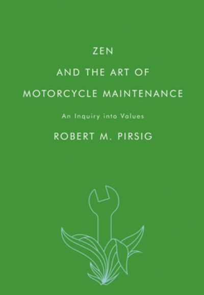 Zen and the Art of Motorcycle Maintenance