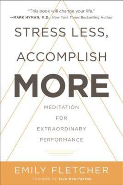 Stress Less, Accomplish More