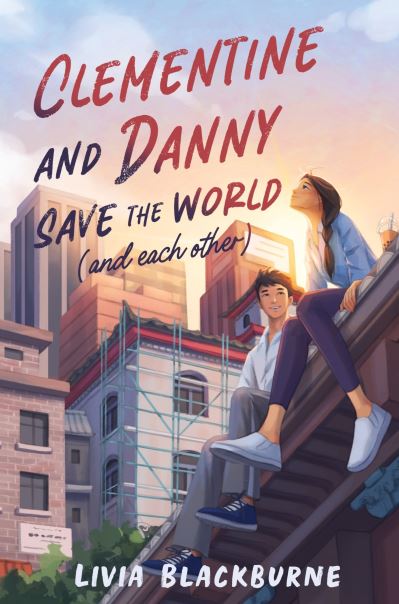 Clementine and Danny Save the World (And Each Other)