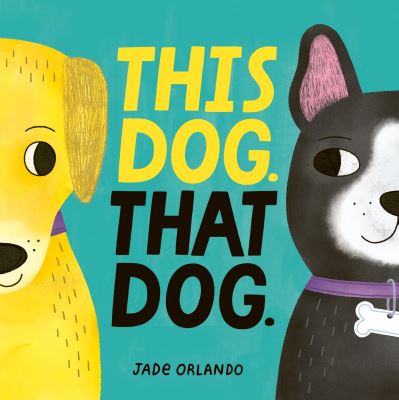 This Dog, That Dog