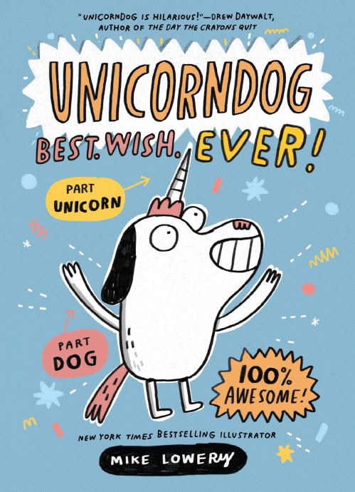 Unicorndog #1: Best. Wish. Ever!