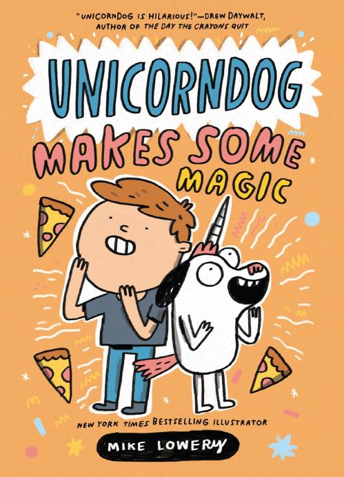 Unicorndog #2: Unicorndog Makes Some Magic