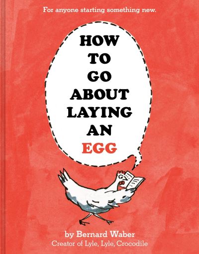 How to Go About Laying an Egg