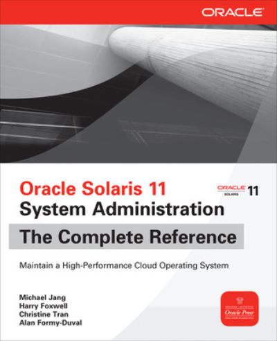 Oracle Solaris 11 System Administration