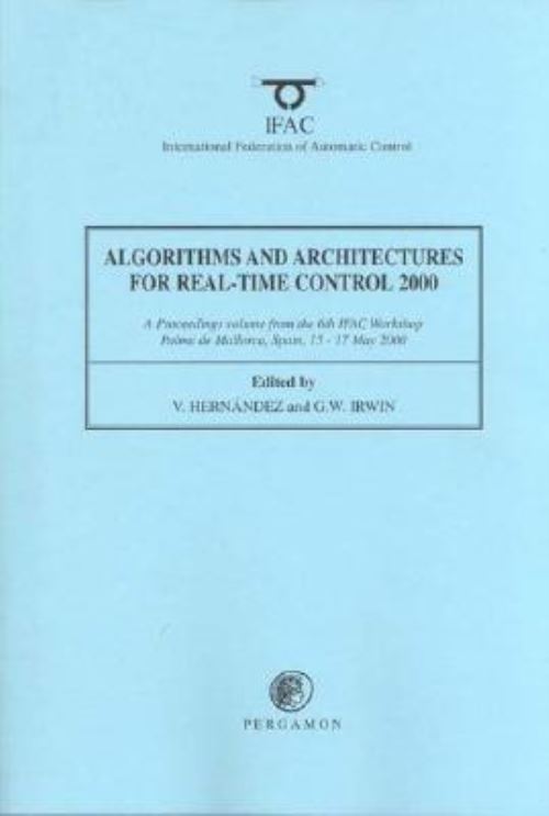 Algorithms and Architectures for Real-Time Control 2000 (AARTC '2000)