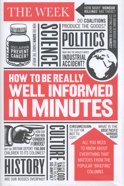How to Be Really Well Informed in Minutes