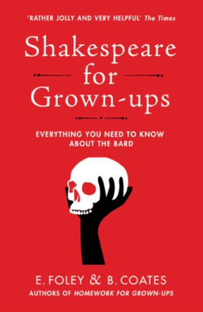 Shakespeare for Grown-Ups