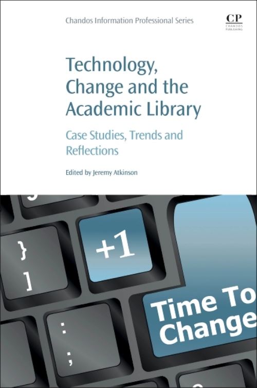 Technology, Change and the Academic Library
