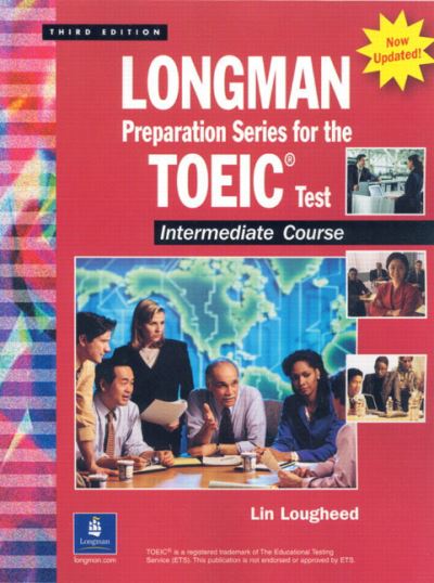 Longman Preparatory Series for the TOEIC® Test, Intermediate Course (Updated Edition), Without Answer Key and Tapescript