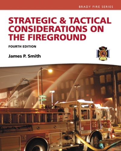 Strategic & Tactical Considerations on the Fireground