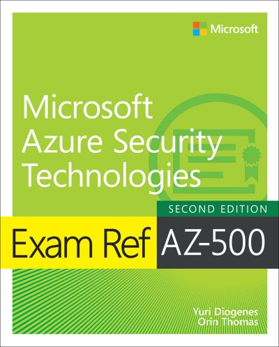 Exam Ref AZ-500, Microsoft Azure Security Technologies