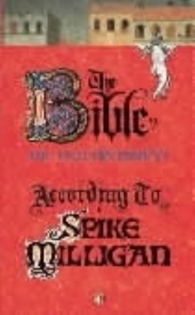 The Bible, the Old Testament According to Spike Milligan