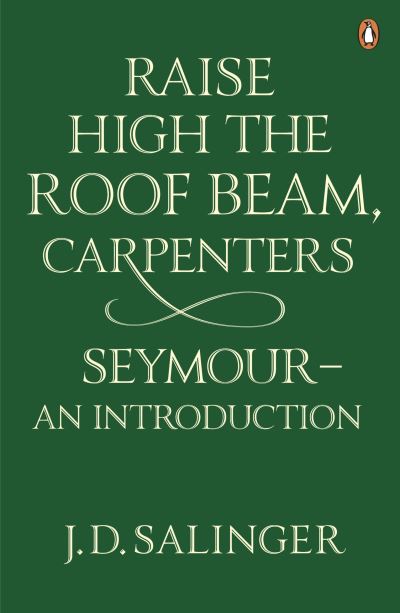 Raise High the Roof Beam, Carpenters; Seymour - An Introduction
