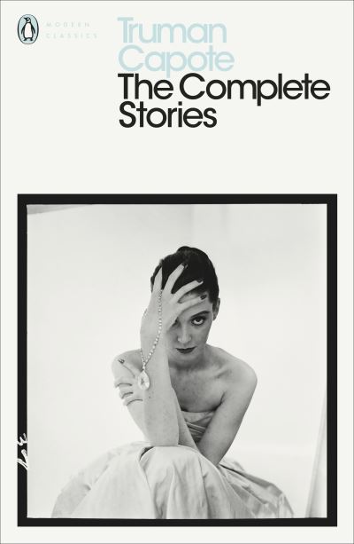 The Complete Stories of Truman Capote