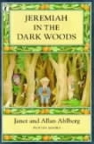 Jeremiah in the Dark Woods