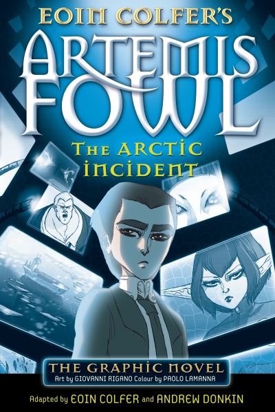 Artemis Fowl: The Arctic Incident - Graphic Novel