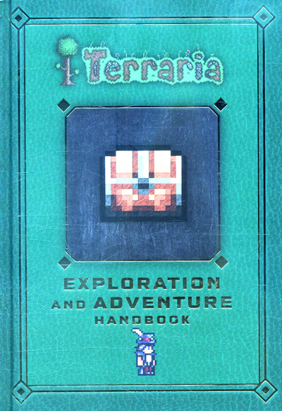 Terraria. Exploration and Adventure Handbook
