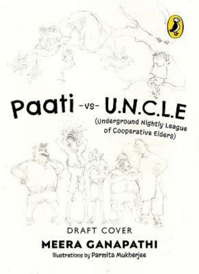 Paati Vs UNCLE (The Underground Nightly Cooperative League of Elders)