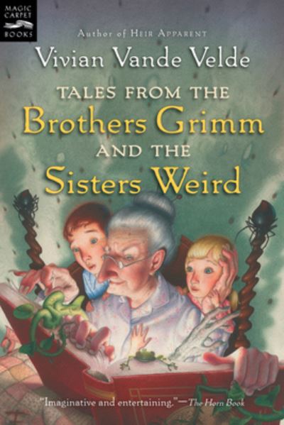 Tales from the Brothers Grimm and the Sisters Weird