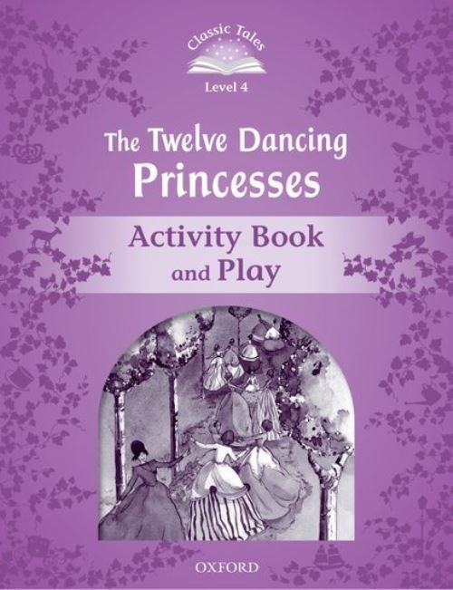 The Twelve Dancing Princesses. Activity Book and Play