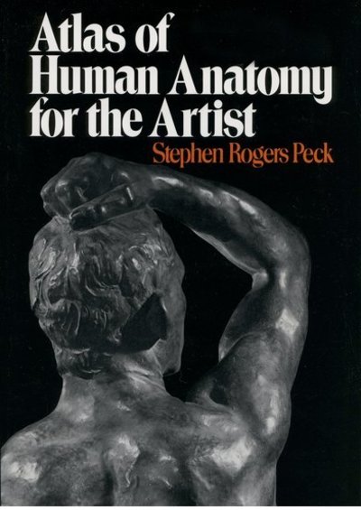 Atlas of Human Anatomy for the Artist