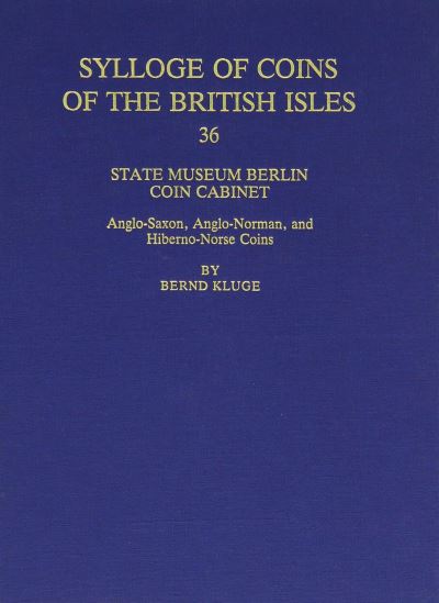 Sylloge of Coins of the British Isles. 36 State Museum Berlin, Coin Cabinet