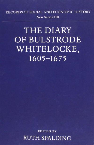 The Diary of Bulstrode Whitelocke 1605-1675