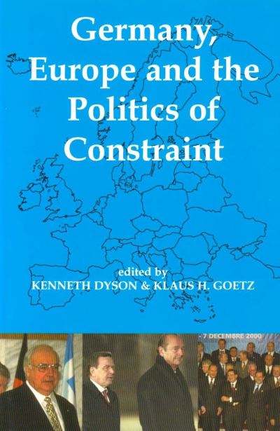 Germany, Europe and the Politics of Constraint