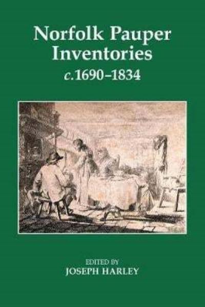 Norfolk Pauper Inventories, C.1690-1834