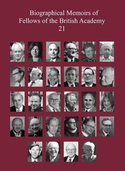 Biographical Memoirs of Fellows of the British Academy. 21