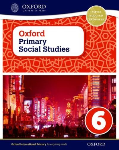 Oxford Primary Social Studies. 6 My Place in the World