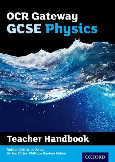 OCR Gateway GCSE Physics. Teacher Handbook