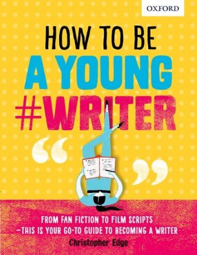 How to Be a Young #Writer
