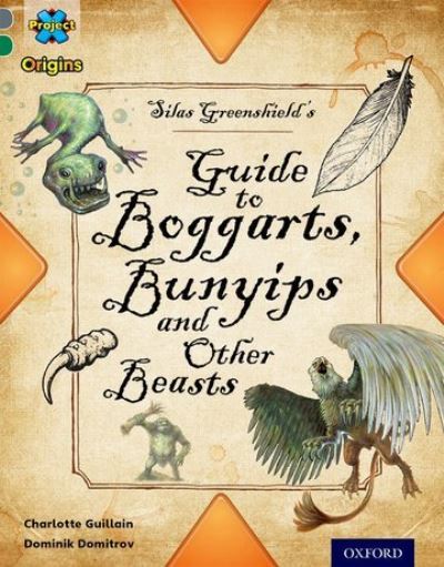 Silas Greenshield's Guide to Bunyips, Boggarts and Other Beasts