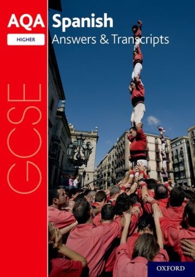 AQA GCSE Spanish. Higher Answers & Transcripts