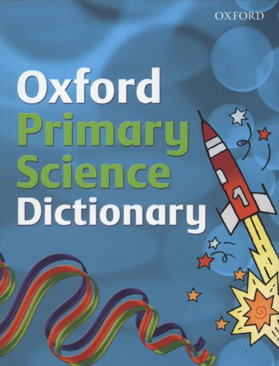 Oxford Primary Science Dictionary