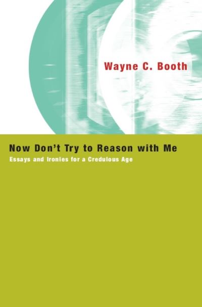 Now Don't Try to Reason With Me