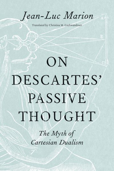 On Descartes' Passive Thought