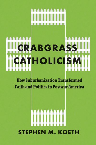 Crabgrass Catholicism