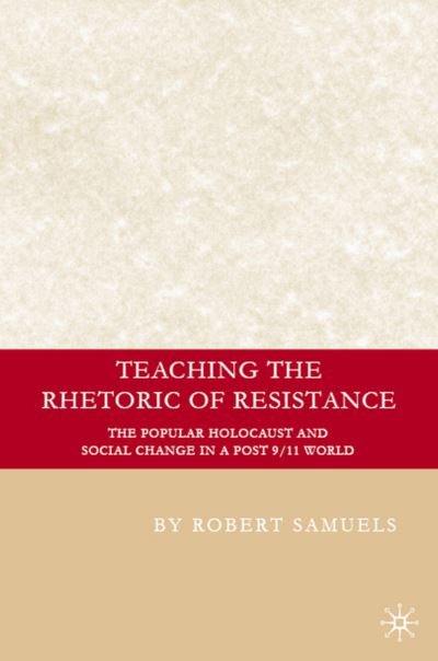 Teaching the Rhetoric of Resistance