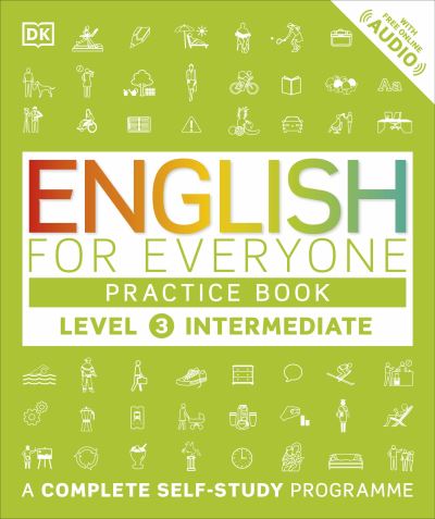 English for Everyone. Level 3 Intermediate. Practice Book