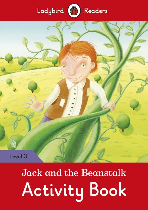 Jack and the Beanstalk Activity Book - Ladybird Readers Level 3