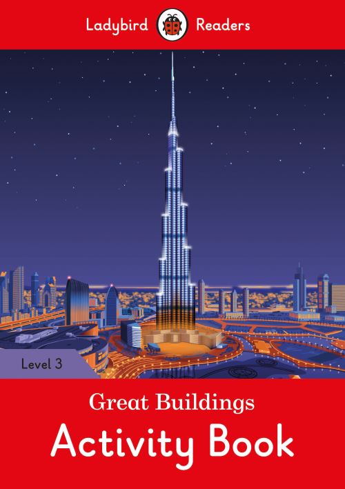 Great Buildings Activity Book - Ladybird Readers Level 3