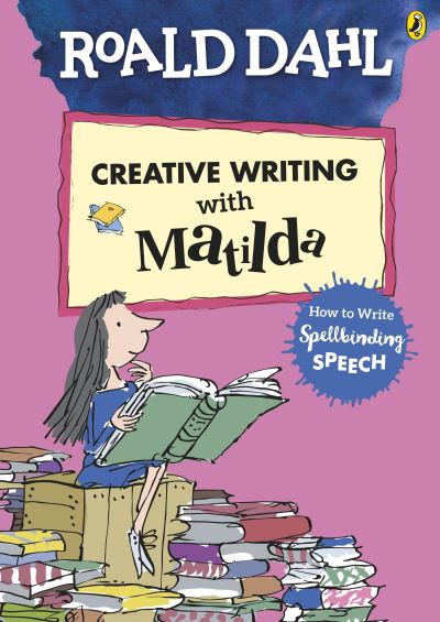 Roald Dahl's Creative Writing With Matilda