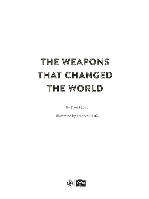 The Weapons That Changed the World
