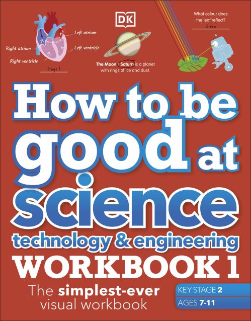 How to Be Good at Science, Technology and Engineering. Workbook 1